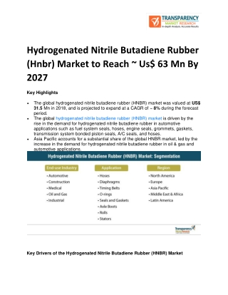 Hydrogenated Nitrile Butadiene Rubber (Hnbr) Market to Reach ~ Us$ 63 Mn By 2027