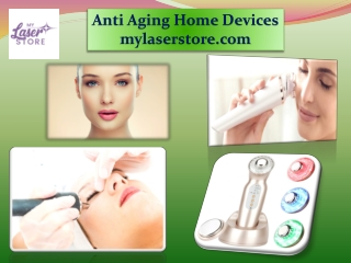 Anti Aging Home Devices