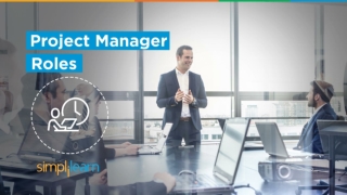 Project Manager Roles And Responsibilities | Project Manager Salary | PMP Training | Simplilearn