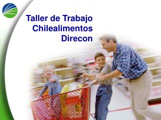 Taller de Trabajo Chilealimentos Direcon