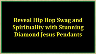 Reveal Hip Hop Swag and Spirituality with Stunning Diamond Jesus Pendant