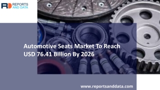 Automotive Seats Market 2019: Rising with Immense Development Trends across the Globe by 2026