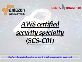 Attempt AWS Certified Specialty Certification Exam With Valid SCS-C01 Dumps - Dumps4Download.us
