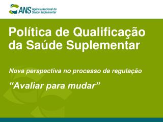Política de Qualificação da Saúde Suplementar