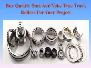 Buy Quality Stud And Yoke Type Track Rollers For Your Project
