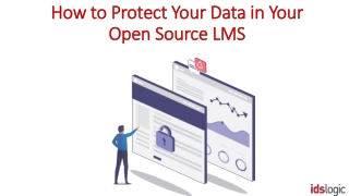 How to Protect Your Data in Your Open Source LMS