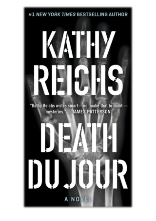 [PDF] Free Download Death Du Jour By Kathy Reichs