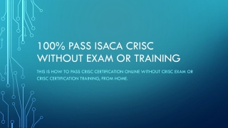 100% PASS ISACA CRISC without exam or training