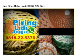 Jual Piring Rotan Grosir Ö818 22 5376[wa]