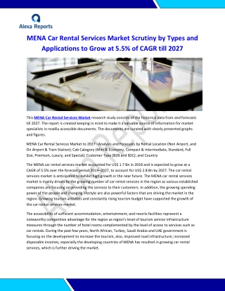 MENA Car Rental Services Market research study consists of the historical data from and forecasts till 2027
