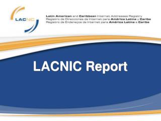 LACNIC Report