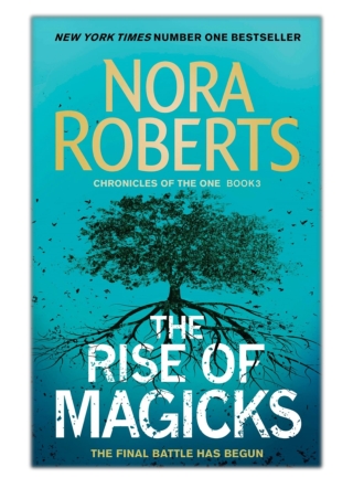 [PDF] Free Download The Rise of Magicks By Nora Roberts