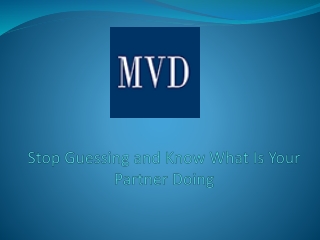 Stop Guessing and Know What Is Your Partner Doing