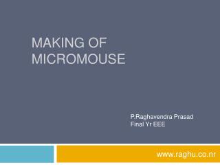 Making of Micromouse