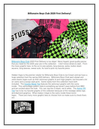 Billionaire Boys Club 2020 First Delivery!