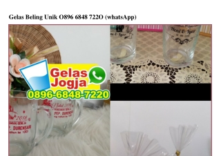 Gelas Beling Unik O896-6848-722O[wa]