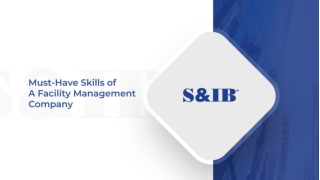 Must-Have Skills of A Facility Management Company
