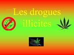 Les drogues illicites