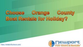 Choose Orange County Boat Rentals for Holiday