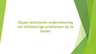 Skype technische ondersteuning om willekeurige problemen op te lossen