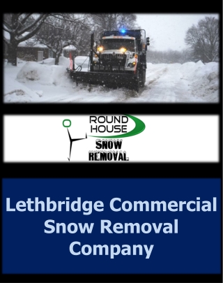 Lethbridge Commercial Snow Removal Company