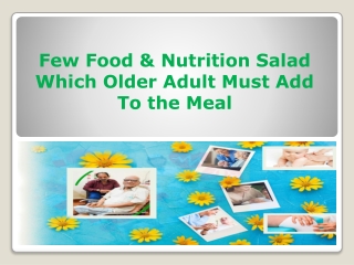 Nutrition and Healthy Eating Tips for Older Person