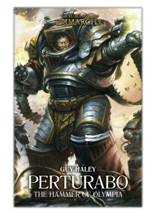 [PDF] Free Download Perturabo: Hammer of Olympia By Guy Haley