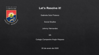 Gabriela Soto Polanco - LET'S RESOLVE IT!