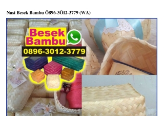 Nasi Besek Bambu Ô896~3ÔI2~3779[wa]