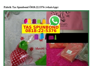 Pabrik Tas Spunbond Ö8I8-22-5376[wa]