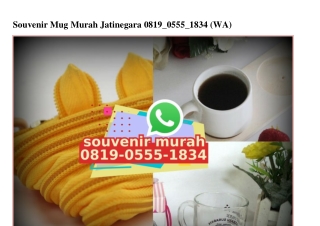 Souvenir Mug Murah Jatinegara 08I9_0555_I834[wa]