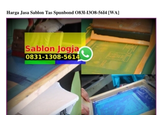 Harga Jasa Sablon Tas Spunbond Ö831–13Ö8–5614[wa]