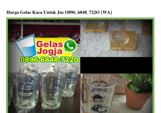 Harga Gelas Kaca Untuk Jus Ô896·6848·722Ô[wa]