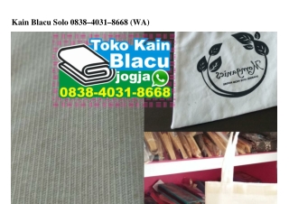 Kain Blacu Solo 0838_4031_8668[wa]