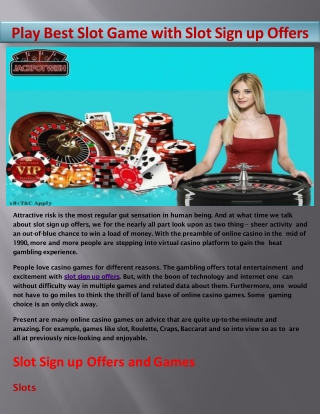 Play Best Slot Game with Slot Sign up Offers