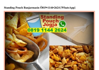 Standing Pouch Banjarmasin 08I9-II44-2624[wa]