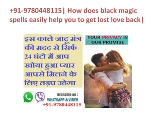 91-9780448115| How does black magic spells easily help you to get lost love back|