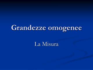 Grandezze omogenee