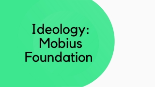 Ideology - Mobius Foundation, An NGO working for Environment