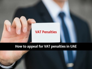 How to appeal for VAT penalties in UAE