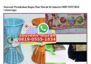 Souvenir Pernikahan Bagus Dan Murah Di Jakarta 08I9~0555~I834[wa]