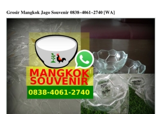 Grosir Mangkok Jago Souvenir 0838~406I~2740[wa]