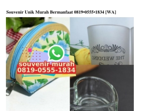 Souvenir Unik Murah Bermanfaat 08I9•0555•I834[wa]