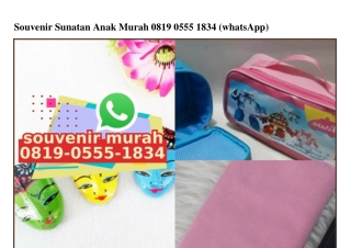 Souvenir Sunatan Anak Murah 08I9 0555 I834[wa]