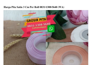 Harga Pita Satin 3 Cm Per Roll Ô831 13Ô8 564Ô[wa]