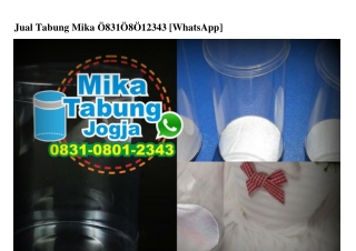 Jual Tabung Mika Ö831•Ö8Ö1•2343[wa]