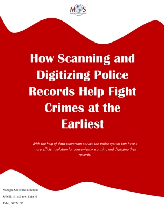 How Scanning and Digitizing Police Records Help Fight Crimes at the Earliest