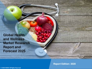 Health and Wellness Market PDF: Trends, Growth, Share, Size, Region and Forecast Till 2025