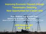 Improving Economic Dispatch through Transmission Switching: New Opportunities for a Smart Grid