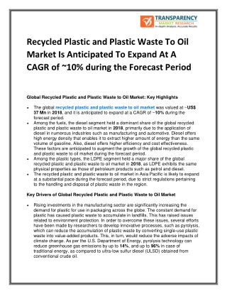 Recycled Plastic and Plastic Waste To Oil Market Is Anticipated To Expand At A CAGR of ~10% during the Forecast Period